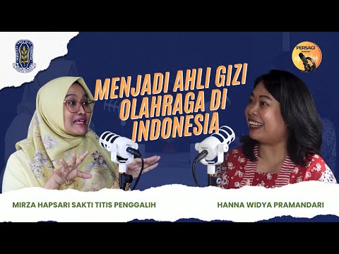Seperti Apa Menjadi Ahli Gizi Olahraga di Indonesia? | PERSAGI Provinsi Di Yogyakarta PODCAST Eps. 12
